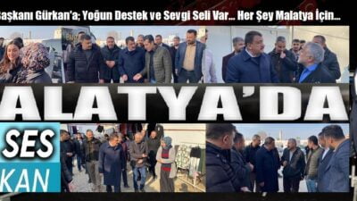 Malatya ve Malatyalılar Tek Yürek; Başkanları Selahattin Gürkan’a büyük destek var