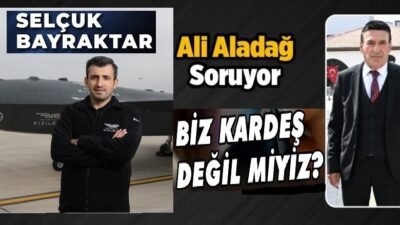 Ali Aladağ...:Malatya Olay...:
"Gardaş..."Türk Savunma Sanayii'ndeki çalışmalarıyla hem Türkiye hem de