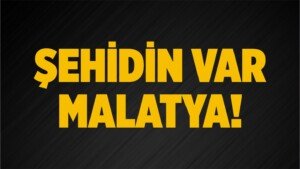 malatya sehit haberi