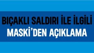 maski bicakli saldiri haberi