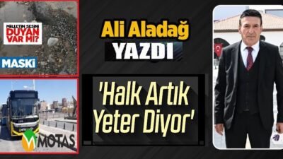 Ali Aladağ…:Malatya Olay…:
Hangisini yazalım...MASKİ'yi mi, MOTAŞ'ımı veya diğer şirketleri mi?...Defalarca