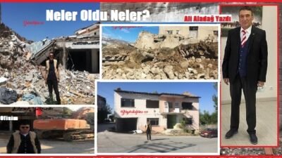 Ali Aladağ…:Malatya Olay…:
Ne yazayım…Hangisini yazayım…Asrın felaketi 6 Şubat depremlerin de