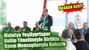 baskan gecit malatya yesilyurtspor kulup yonetimiyle birlikte basin mensuplariyla bulustu 9f2a697