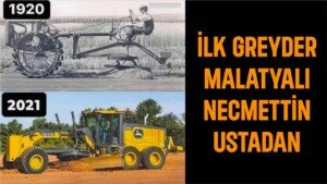 ilk greyder malatyali necmettin usta
