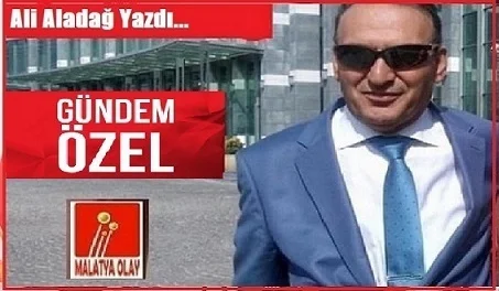 Ali Aladağ…:Malatya Olay…:
Siyasette yoğun bir gün...Zorlu yıllar da…12 Eylüllerde…28 Şubatlarda…Bugüne