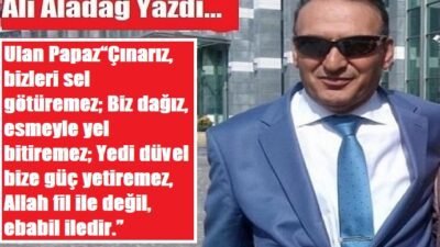 Ali Aladağ…:Malatya Olay…:
Ulan papaz....Yıllardır söylediğimiz bir söz vardı…Türkiye 1 yana…Dünya