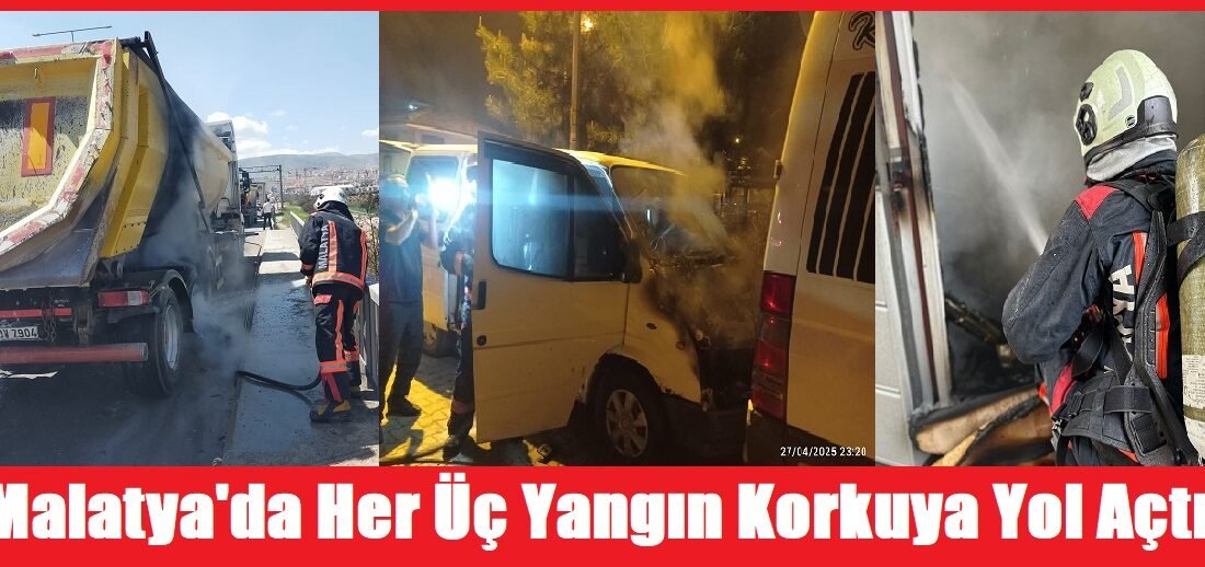 Ali Aladağ…:Malatya Olay…:
Malatya’da 3 ayrı yangın…2’si araç 1’i konteyner olmak