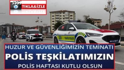 Uğur Hanbey Aladağ…:Malatya Olay…:
Başarılarla nice yıllara diyoruz…Türk Polis Teşkilatımızın kuruluşunun