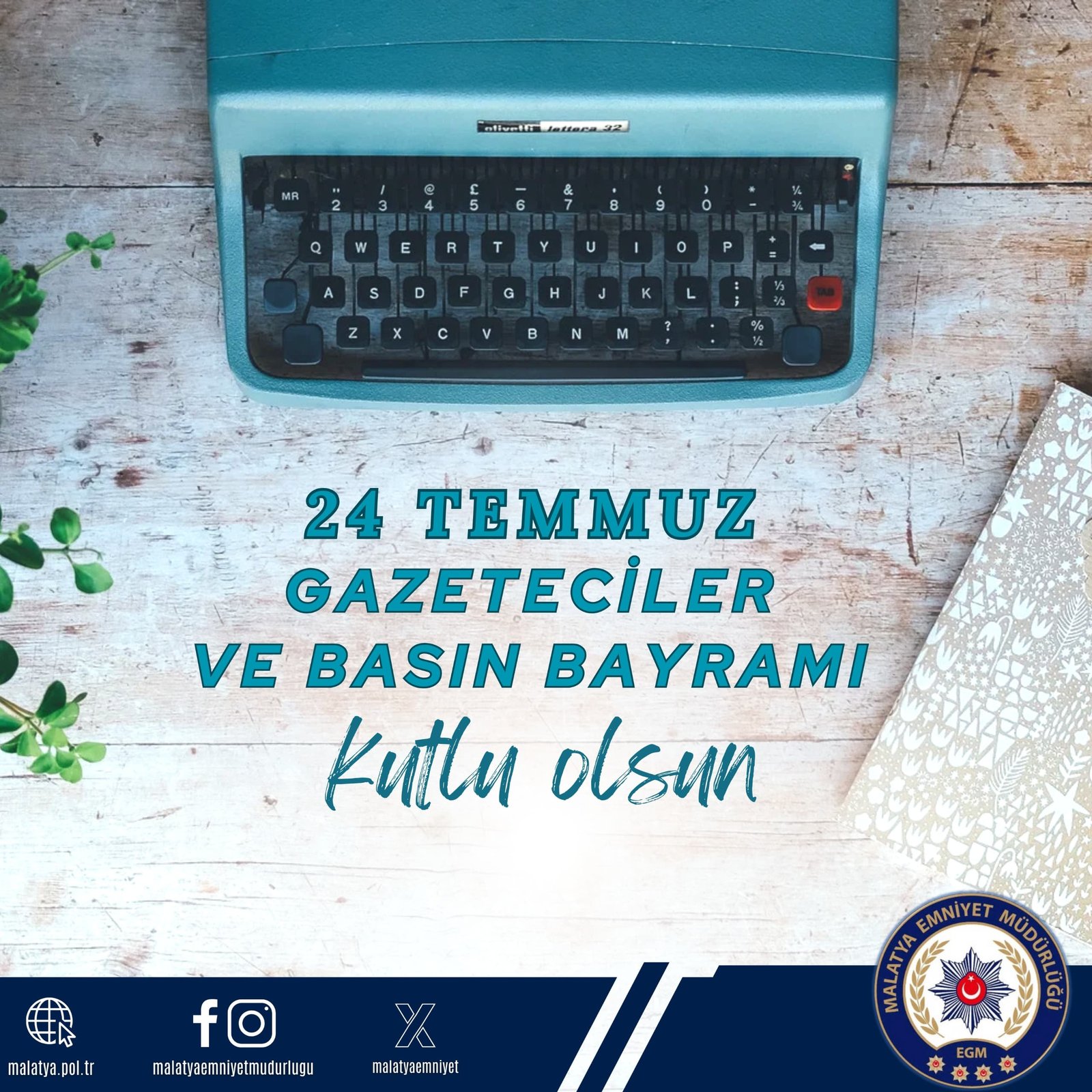 Malatya Emniyetten Anlamlı 24 Temmuz Mesajı 1