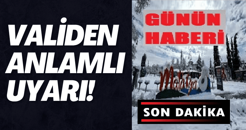 Ali Aladağ…:Malatya Olay Haber…:
Son dakika...Sıcak haber...Malatya Valisi Seddar Yavuz’dan anlamlı