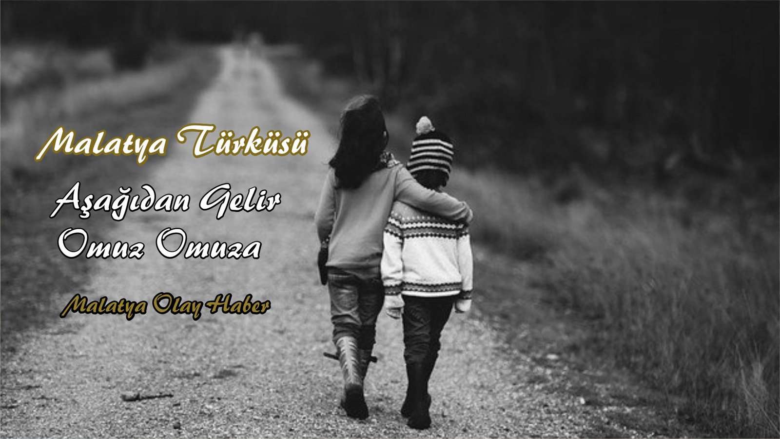 Aşağıdan Gelir Omuz Omuza Malatya Türküsü