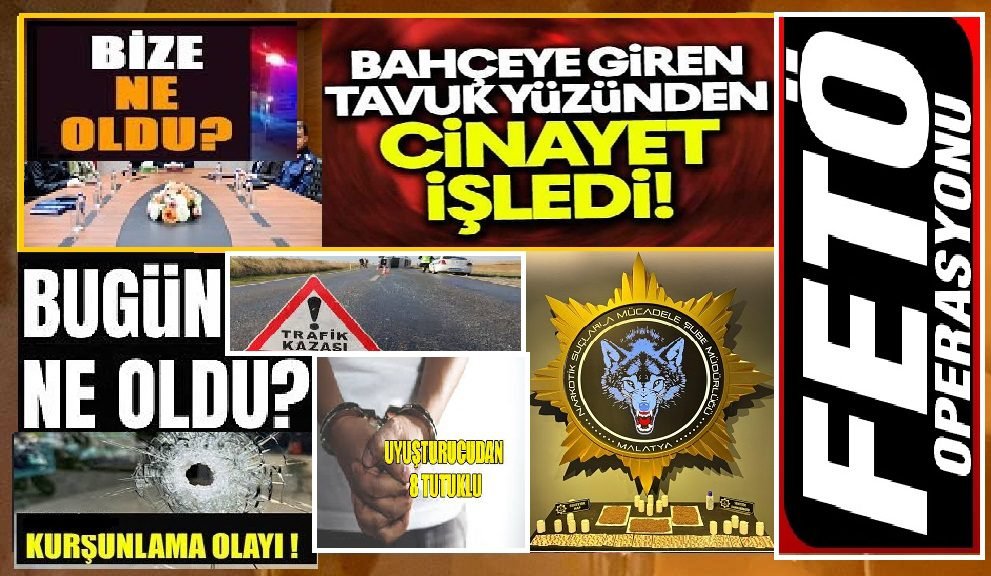 Ali Aladağ…:Malatya Olay Haber…:
Malatya'da son 24 saat içerisinde polis ve