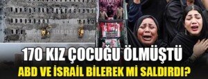 iranda 170 kiz cocugunun olduruldugu ilkokul saldirisiyla ilgili kan donduran iddia abd ve israil bilerek mi saldirdi 1531 2026 03 05 m