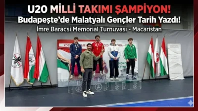 Budapeşte’de Ay-Yıldız Rüzgarı: U20 Milli Takımımız Şampiyon Oldu, Malatyalı Gençler