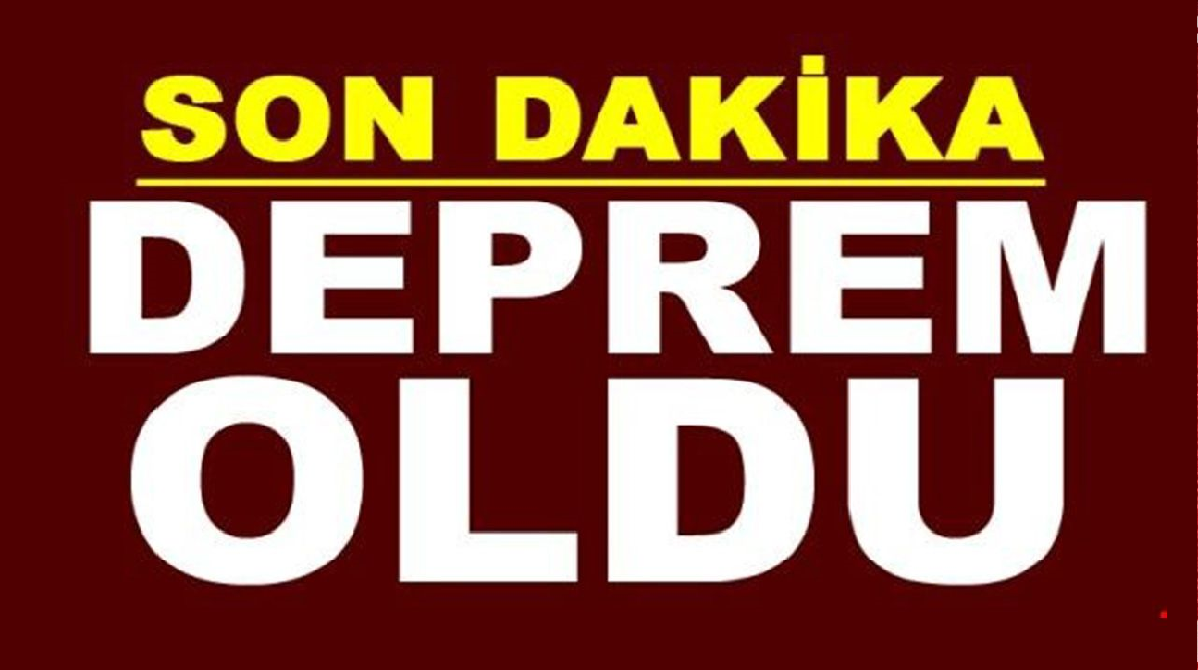 Ali Aladağ…: Malaya Olay Haber…:
Deprem, ilk belirlemelere göre herhangi bir