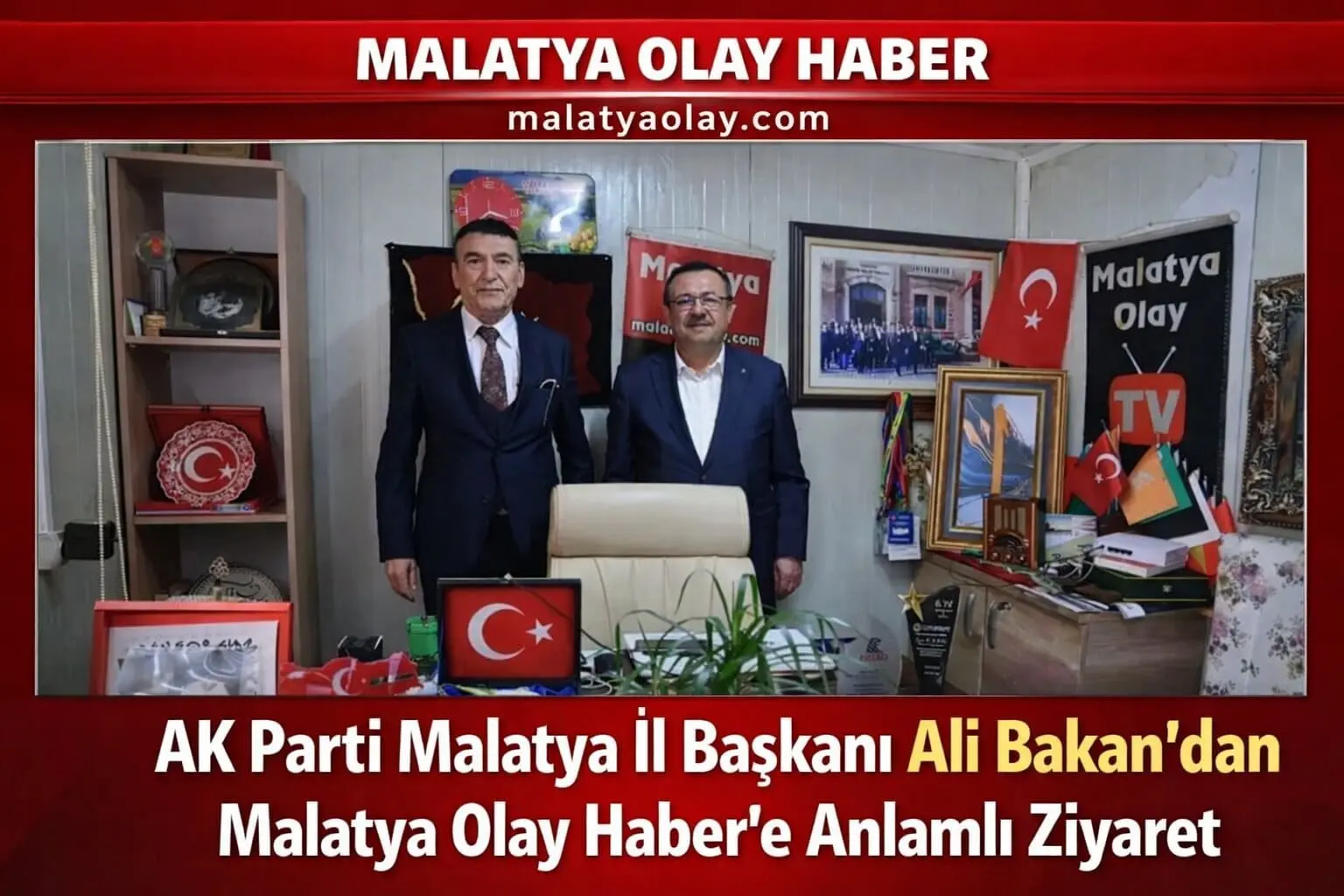 AK Parti Malatya İl Başkanı Ali Bakan’dan Malatya Olay Haber'e Anlamlı Ziyaret 3