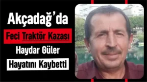 akcadag traktor kazasi kolkoy haydar guler hayatini kaybetti