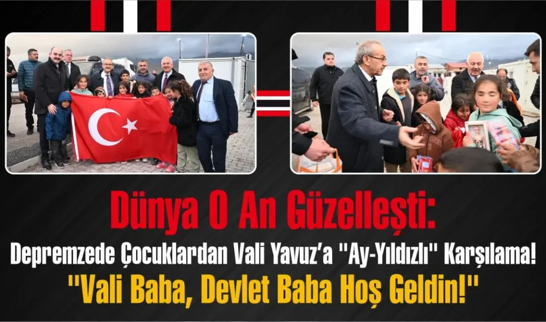 Dünya O An Güzelleşti: Depremzede Çocuklardan Vali Yavuz’a “Ay-Yıldızlı” Karşılama! Malatya Doğanşehir'de duygu dolu anlar! Kurucuova'nın minikleri Vali Seddar Yavuz'u