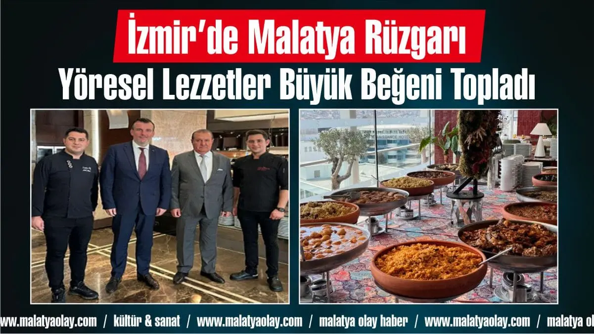 İzmir'de düzenlenen Malatya Günleri kapsamında kentin yöresel mutfağı ve kültürü