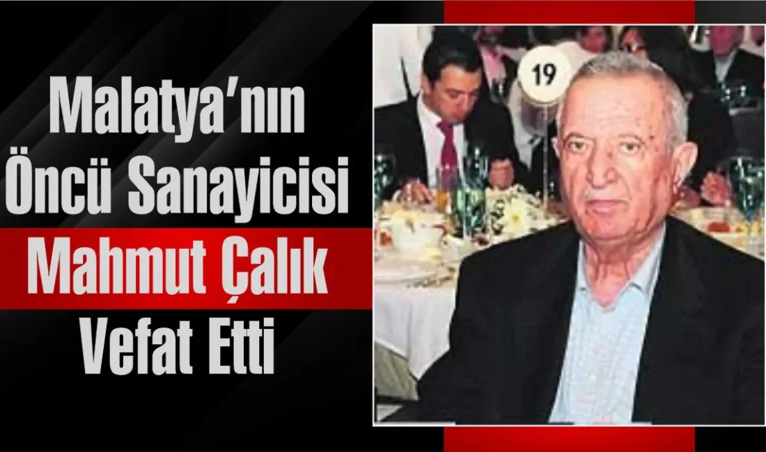 Malatya iş dünyasının ve sanayi camiasının duayen isimlerinden, Çalık Holding