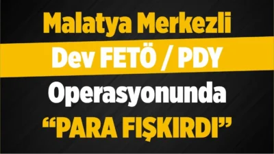 Malatya merkezli 4 ilde FETÖ operasyonu! Sözde bölge ve finans