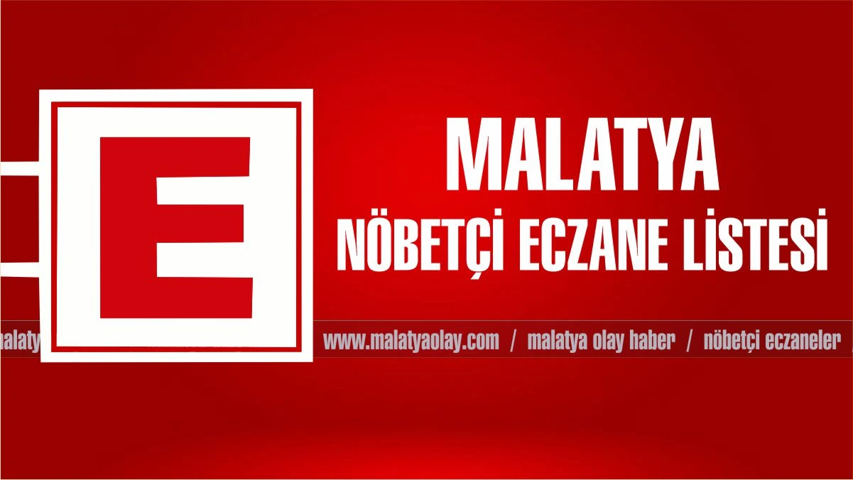 Malatya’da 13 Nisan 2026 Nöbetçi Eczaneler Listesi 2 Malatya’da 13 Nisan 2026 Nöbetçi Eczaneler Listesi 1