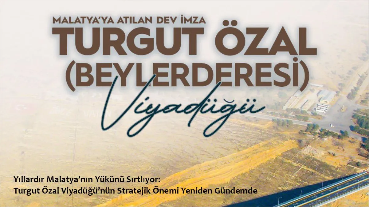Yıllardır Malatya’nın Yükünü Sırtlıyor: Turgut Özal Viyadüğü’nün Stratejik Önemi Yeniden Gündemde 2 Yıllardır Malatya’nın Yükünü Sırtlıyor: Turgut Özal Viyadüğü’nün Stratejik Önemi Yeniden Gündemde 1