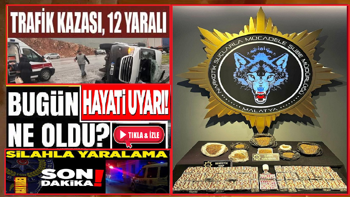 Malatya’da bugün meydana gelen olaylar… 3 Malatya’da bugün meydana gelen olaylar… 2