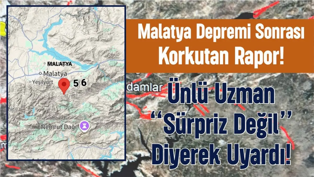 Malatya'da Korkutan Deprem Sonrası Deprem Uzmanından Tüyler Ürperten Açıklama 4 Malatya'da Korkutan Deprem Sonrası Deprem Uzmanından Tüyler Ürperten Açıklama 3