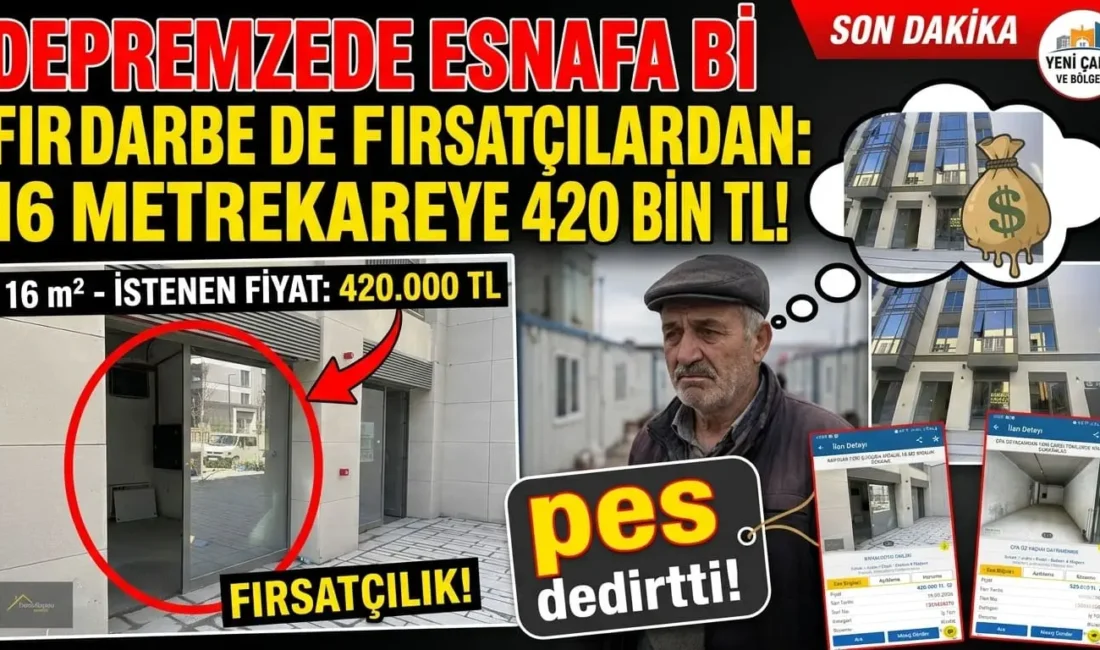 Depremzede Esnafa Bir Darbe de Fırsatçılardan: 16 Metrekareye 420 Bin TL! Konteyner kentlerden çıkıp kalıcı iş yerlerine geçmeyi bekleyen, yeni bir