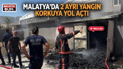 Ali Aladağ…:Malatya Olay Haber…:
Son dakika...Sıcak haber...Malatya’da 2 ayrı yangın olayı
