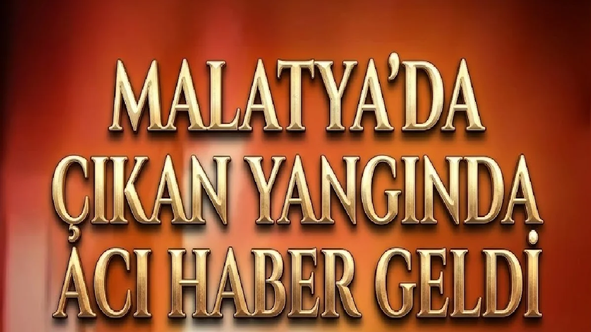 Ali Aladağ…:Malatya Olay Haber…:
Günün en acı haberi...Malatya’da bir evde çıkan