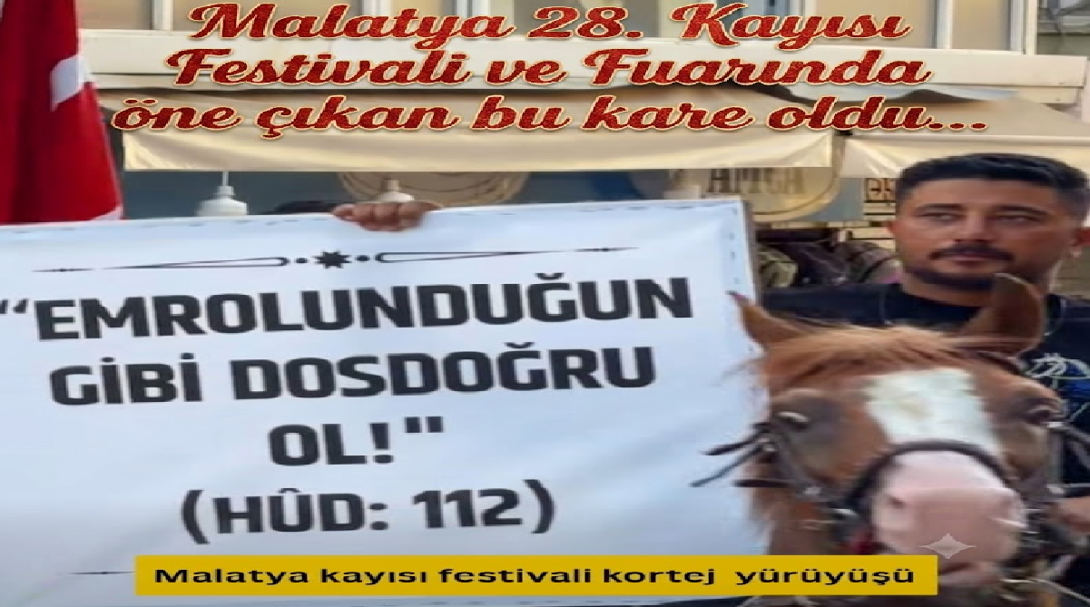 "Emrolunduğun Gibi Dosdoğru Ol" Kelamı 28. Malatya Kayısı Festivali’ne Damga Vurdu! 2 "Emrolunduğun Gibi Dosdoğru Ol" Kelamı 28. Malatya Kayısı Festivali’ne Damga Vurdu! 1
