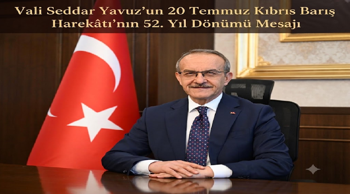 Ali Aladağ…:Malatya Olay Haber…:
Malatya Valisi Seddar Yavuz "Kıbrıs Türk halkının