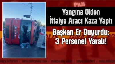 Malatya'nın Dilek Mahallesi'ndeki yangına müdahale etmek için yola çıkan itfaiye
