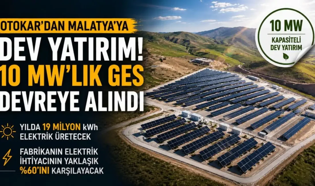 Otokar, Malatya'da kurduğu 10 MW kapasiteli Güneş Enerjisi Santrali'ni devreye