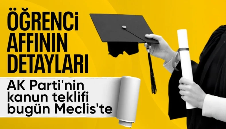 Lisans, ön lisans ve doktora öğrencilerini kapsayan yeni öğrenci affı