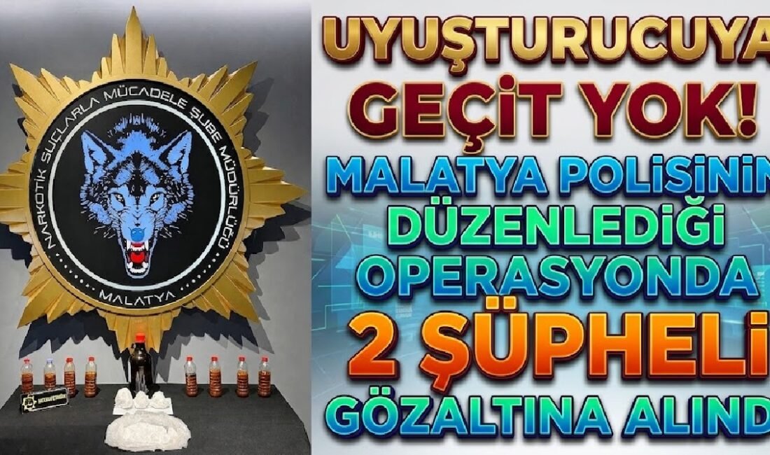 Ali Aladağ…:Malatya Olay Haber…:
Malatya’da emniyet güçlerinin zehir tacirlerine yönelik düzenlediği