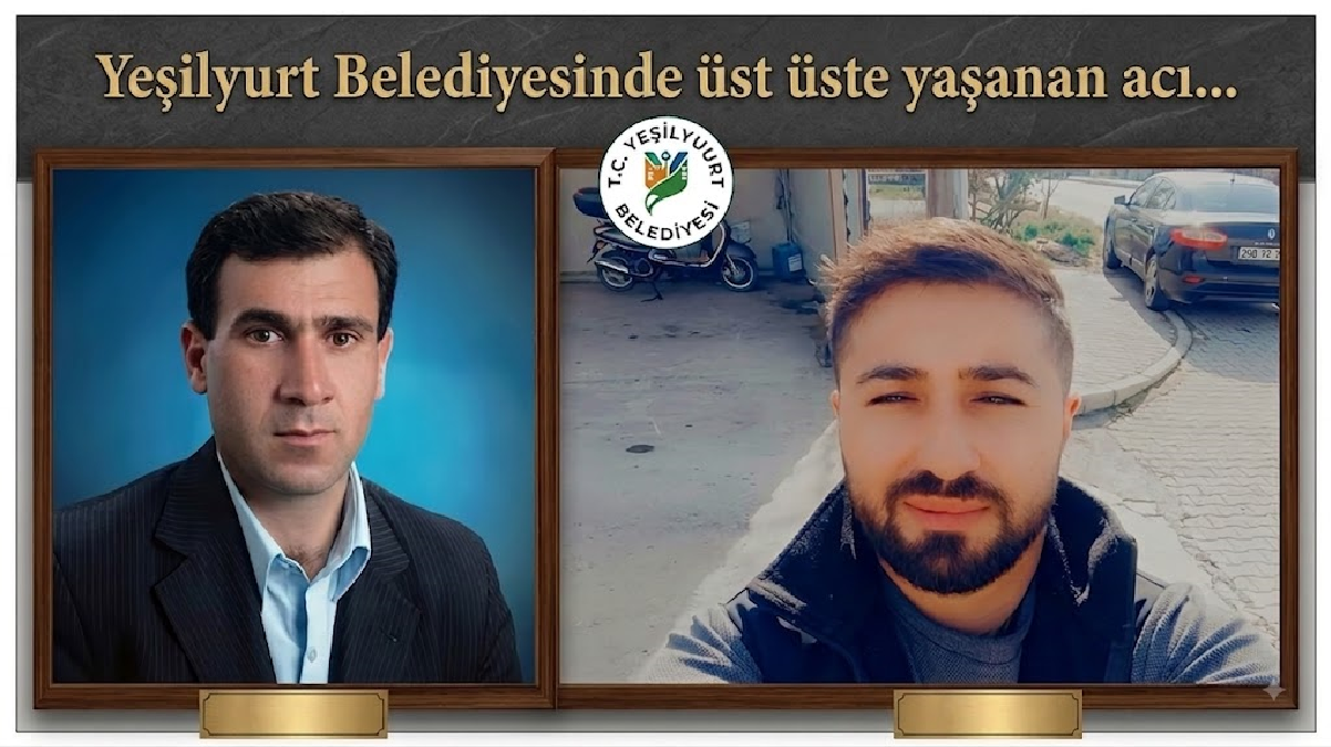 Ali Aladağ…:Malatya Olay Haber…:
Yeşilyurt Belediyesinde üst üste gelen acı haberlerle