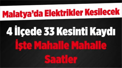 Malatya'da 20 Ağustos 2026 Perşembe günü elektrik dağıtım şebekesinde yapılacak