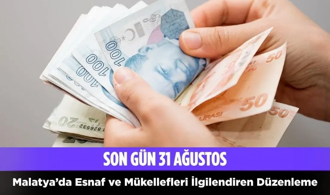 Malatya’da vergi, SGK ve diğer kamu borçları bulunan mükellef ve