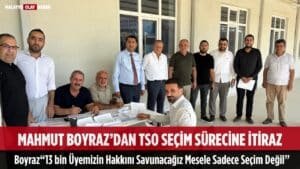 Malatya TSO Seçimine Mahmut Boyraz'dan İtiraz 7