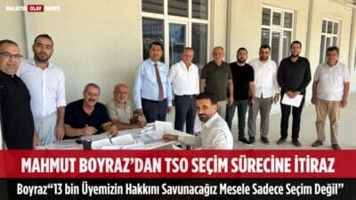 Malatya TSO Seçimine Mahmut Boyraz'dan İtiraz 1