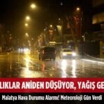 Malatya Hava Durumu Alarmı! Meteoroloji Gün Verdi: Sıcaklıklar Aniden Düşüyor, Yağış Geliyor 61