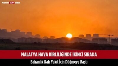 Malatya Hava Kirliliğinde İkinci Sırada: Bakanlık Katı Yakıt İçin Düğmeye Bastı 33