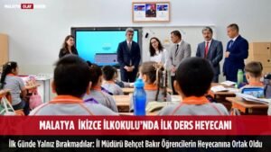 malatya ikizce ilkokulu ilk ders il muduru behcet bakir