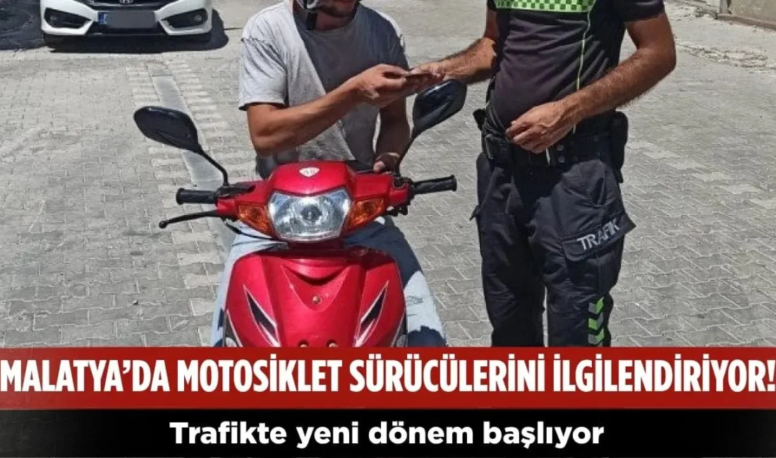Malatya’da motosiklet sürücülerini ilgilendiren yeni dönem başlıyor. 2026-2027 Motosiklet Denetimleri