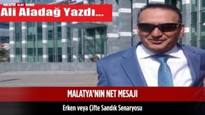 Ali Aladağ…:Malatya Olay Haber…:
Seçim...Gündem hareketlendi...Her yanda çifte sandık konuşulur oldu...Siyasi