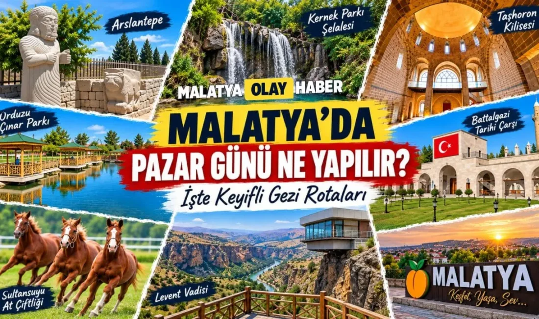 Malatya’da pazar günü ne yapılır? Levent Vadisi, Akçadağ, Sanat Sokağı,