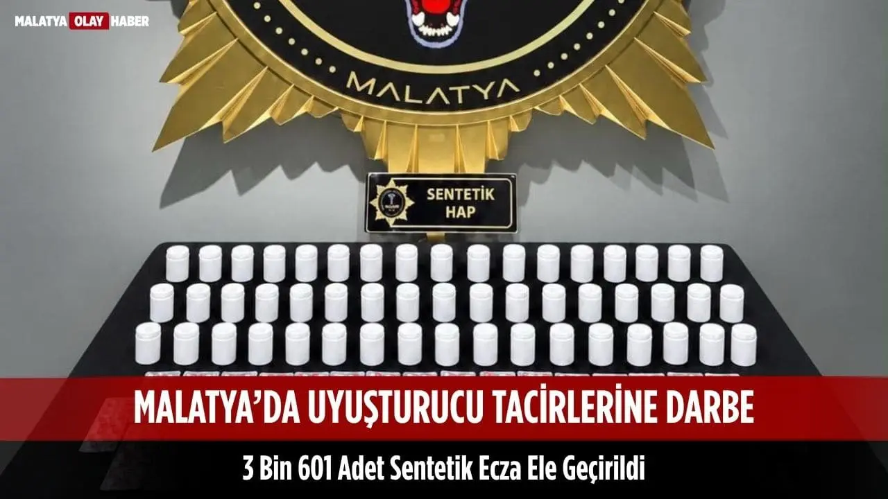 Malatya’da Uyuşturucu Tacirlerine Darbe: 3 Bin 601 Adet Sentetik Ecza Ele Geçirildi 2 Malatya’da Uyuşturucu Tacirlerine Darbe: 3 Bin 601 Adet Sentetik Ecza Ele Geçirildi 1